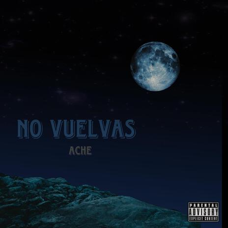 No vuelvas | Boomplay Music