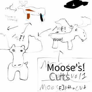 Moose's Cuts!, Vol. 1
