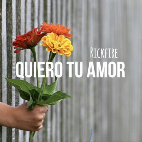 Quiero Tu Amor | Boomplay Music