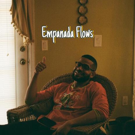 Empanada Flows | Boomplay Music