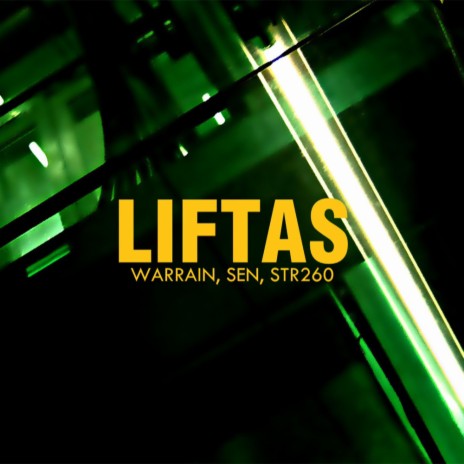 LIFTAS ft. SEN & STR260