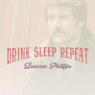 Drink, Sleep, Repeat