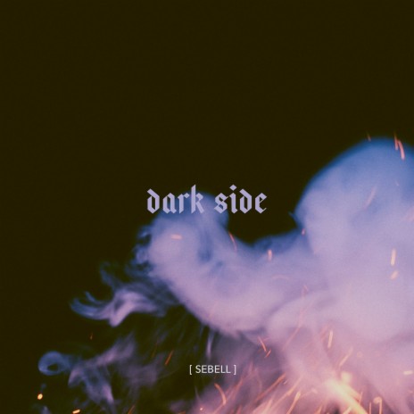 Dark Side | Boomplay Music