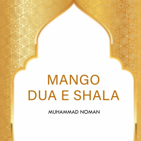 Mango Dua E Shala | Boomplay Music