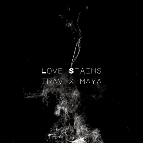 Love Stains ft. Maya the Muse | Boomplay Music