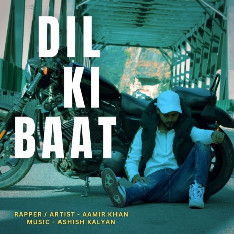 Dil Ki Baat | Boomplay Music