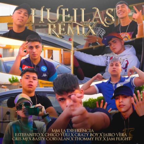 Huellas (Remix) ft. Jairo Vera, Cris Mj, Basty Corvalan, Chico Yuli, Crazy Boy, Estefanito, Jam Flight & Thommy Fly | Boomplay Music