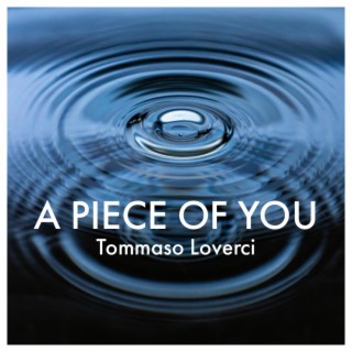 A Piece Of You lyrics | Boomplay Music