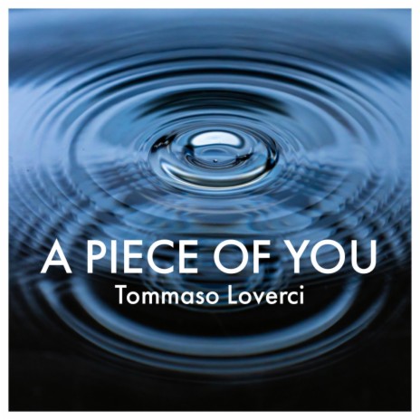 A Piece Of You | Boomplay Music