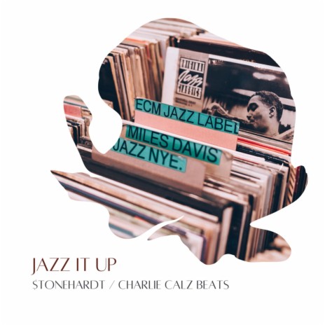 Jazz It Up ft. $tonehardt & TheMusicalcurrent | Boomplay Music