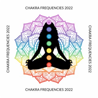 Chakra Frequencies 2022