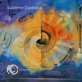 Sublime Dystopia