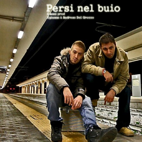 Persi nel buio ft. Andreas Del Grosso | Boomplay Music