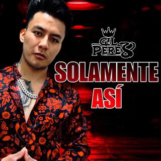 Solamente Así lyrics | Boomplay Music