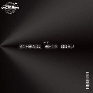 SCHWARZ WEIẞ GRAU