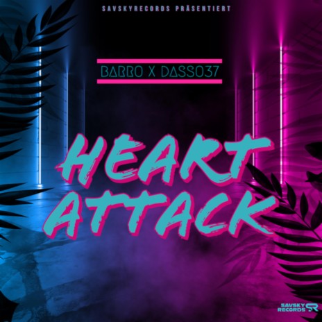 Heart Attack ft. Dasso37 | Boomplay Music