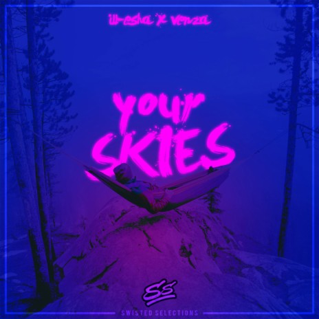 Your Skies ft. Venza | Boomplay Music