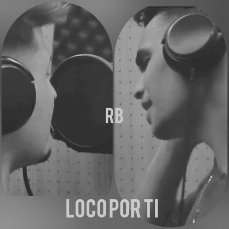 Loco por Ti | Boomplay Music