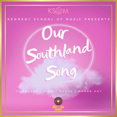 Our Southland Song ft. Dazzax, Clēo, Manzy & Megan Hay