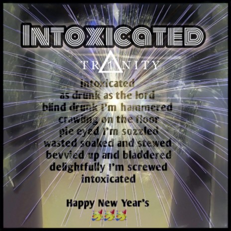 Intoxicated ft. Tr1nity | Boomplay Music