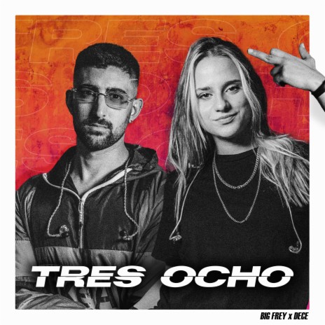TRES OCHO ft. Big Frey | Boomplay Music