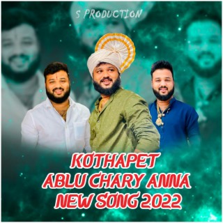 KOTHAPET ABLU CHARY BHAI NEW SONG