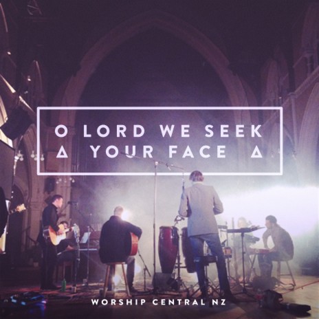 O Lord We Seek Your Face (Live) [feat. Chris Cope] | Boomplay Music