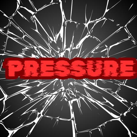 Pressure | Boomplay Music