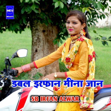 Dabal Irfan Meena Jaan | Boomplay Music