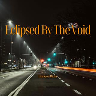 Eclipsed By The Void