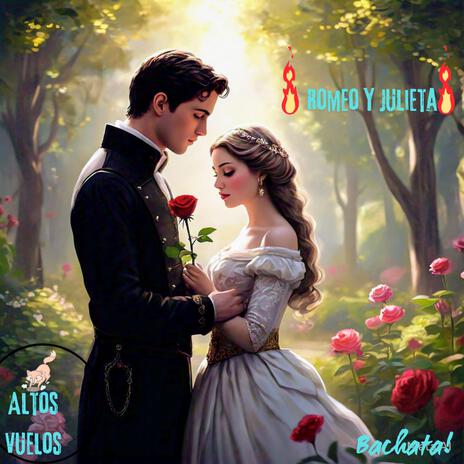 Bachata romeo y julieta | Boomplay Music