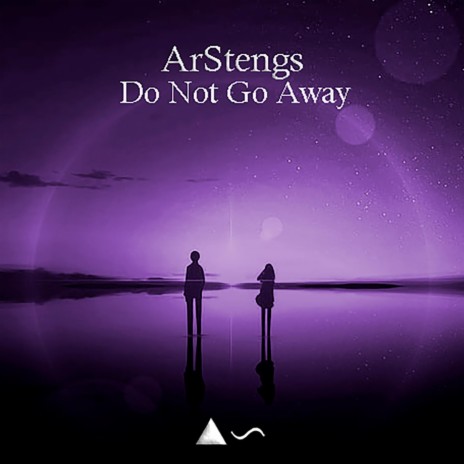 Do Not Go Away | Boomplay Music