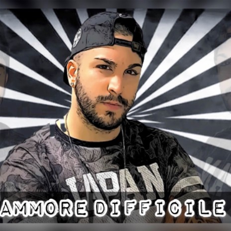 Ammore difficile | Boomplay Music