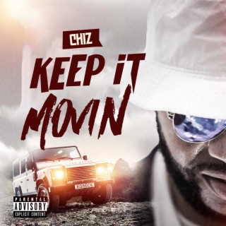 Keep It Movin (Radio Edit)