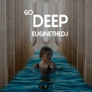 Go Deep (Remix)