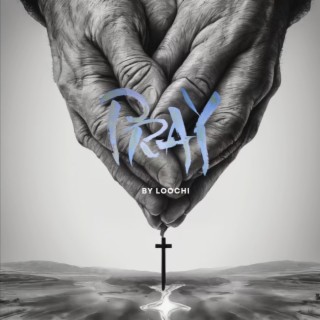 PRAY lyrics | Boomplay Music