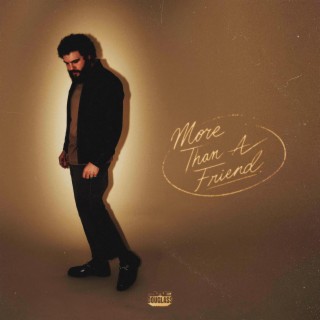 More Than A Friend lyrics | Boomplay Music