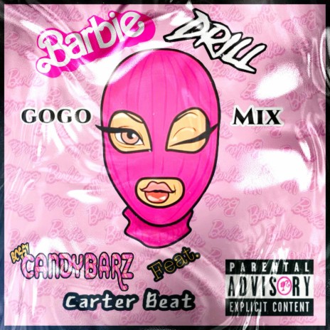 Barbie Drill (GoGo Mix) ft. Carter Beat | Boomplay Music