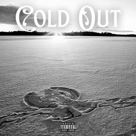 Cold Out | Boomplay Music
