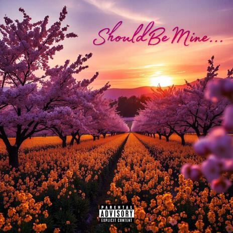 ShouldBeMine ft. MoGul & Ghost Gang | Boomplay Music