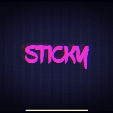 Sticky | Boomplay Music