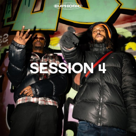 SESSION 4 ft. Blacka & EUPHORIC | Boomplay Music