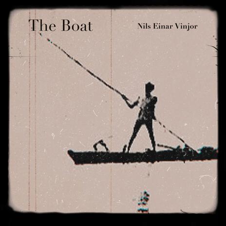 The Boat | Boomplay Music