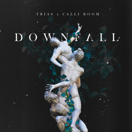 Downfall ft. Calli Boom | Boomplay Music