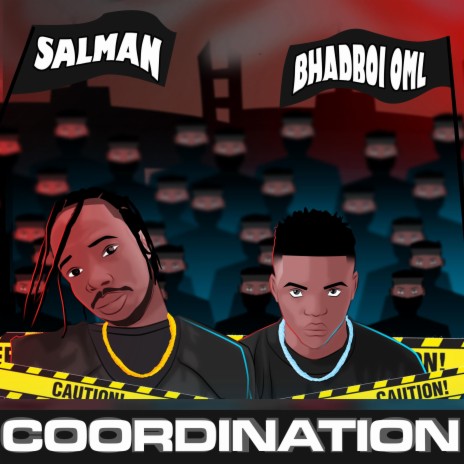 Coordination ft. Bhadboi OML | Boomplay Music