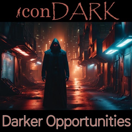 Darker Opportunities | Boomplay Music
