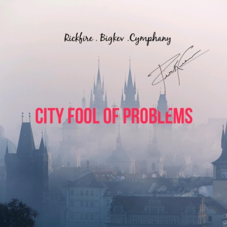 City Fool Of Problems | Boomplay Music