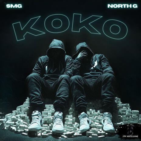 #KOKO ft. NORTH G | Boomplay Music