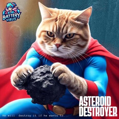 ASTEROID DESTROYER | Boomplay Music