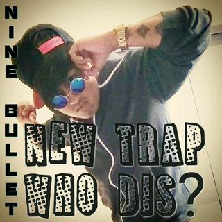 New Trap, Who Dis?, Pt. 3 (Remastered)